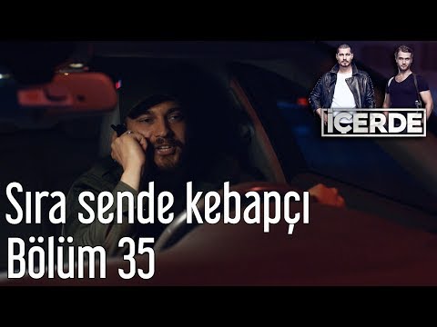 İçerde 35. Bölüm - Sıra Sende Kebapçı