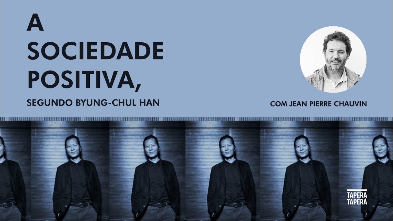 A Sociedade Positiva, segundo Byung-Chul Han