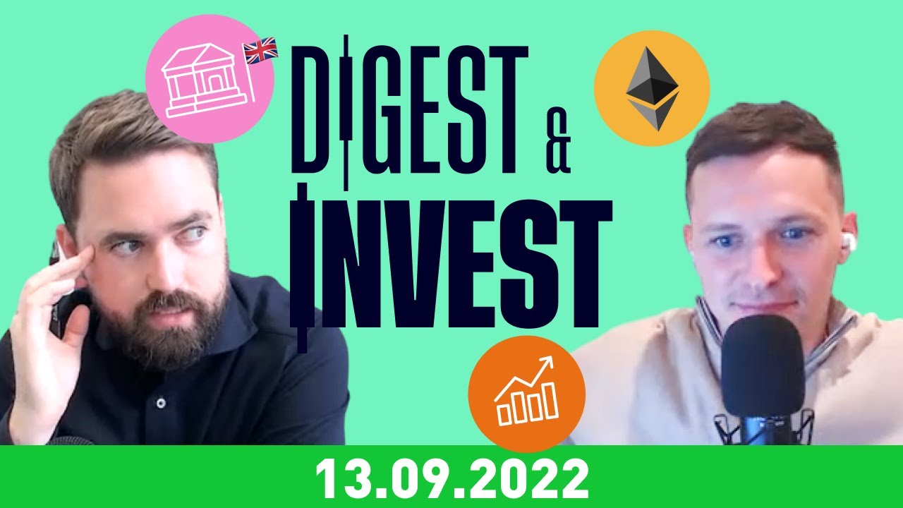 Inflação dos EUA, Banco da Inglaterra e Fusão Ethereum | Digerir e investir 13/09/2022