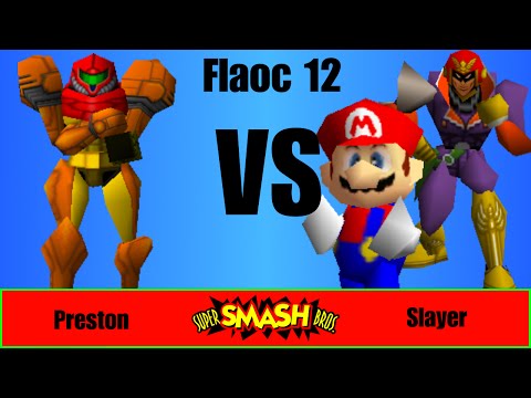 Flaoc 12 - Preston (Samus) Vs Slayer (Mario/Falcon) - Smash 64 Singles Winners R2