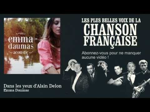 Emma Daumas - Dans les yeux d'Alain Delon - Chanson française