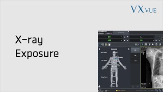 VXvue Quick Guide 02. X-ray Exposure