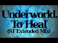 Underworld - To Heal (ST Extended Mix) [Visualiser v1]