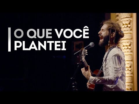 Projeto Rivera -  O que você Plantei - (Ao Vivo CineTeatro São Luiz)