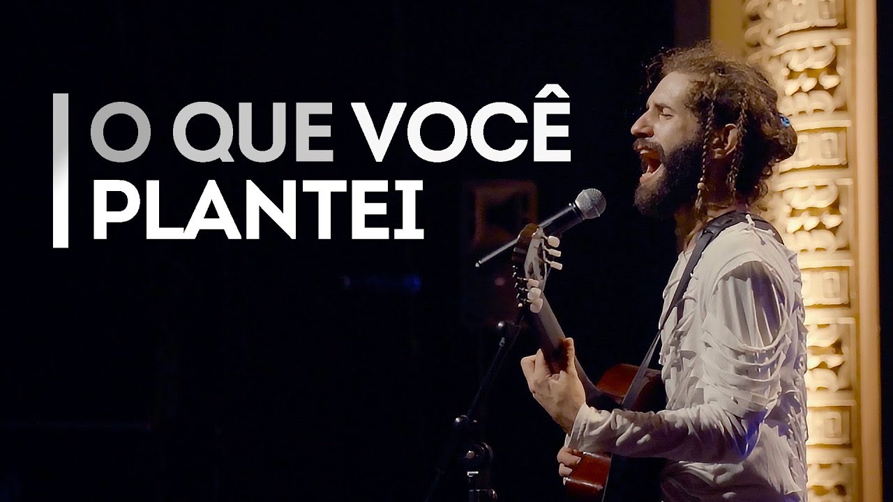 Projeto Rivera -  O que você Plantei - (Ao Vivo CineTeatro São Luiz)