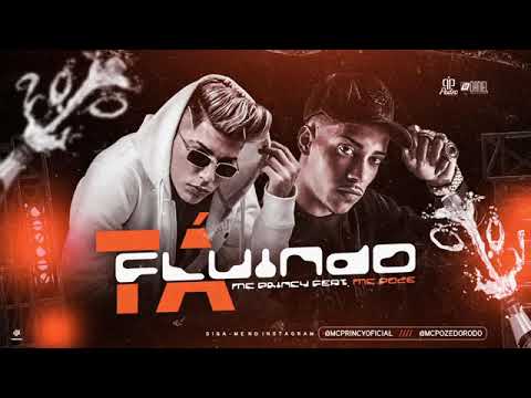 Ta fluindo- MC PRINCY FEAT. MC POZE