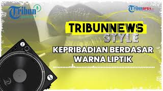 Ketahuilah Karakter Asli Cewek Berdasarkan Warna Lipstik Favoritnya!