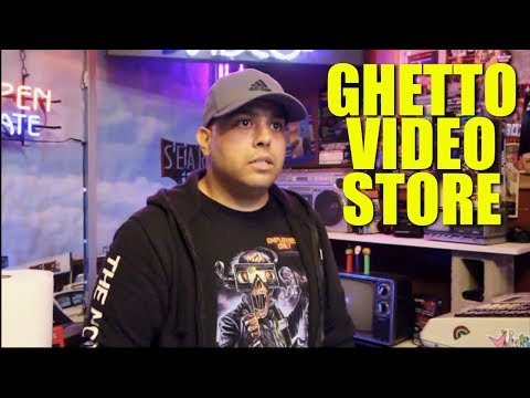 GHETTO VIDEO STORE!