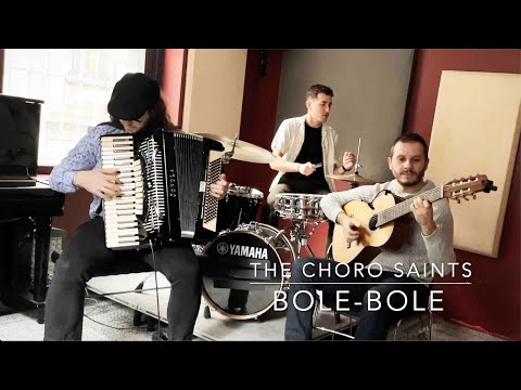 Bole-Bole (Jacob do Bandolim) - The Choro Saints