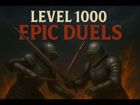 Level 1000 EPIC DUELS - Chivalry 2