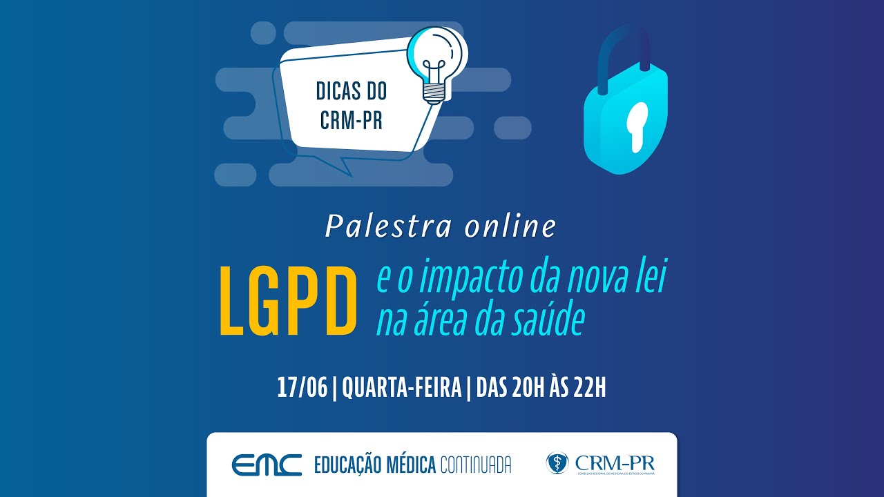 2020/06/17-Dicas do CRM-PR: LGPD e o impacto da nova lei na área da saúde