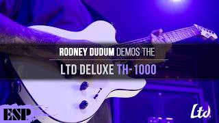Video thumbnail for LTD Deluxe TH-1000 | Demo by Rodney Dudum | ESP Guitars by ESP Guitars USA