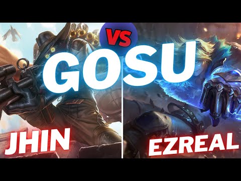 GOSU | JHIN VS EZREAL | ADC GAMEPLAY | Patch 15.10 / Season 15 | #LeagueofLegends