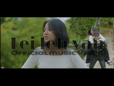 LEI LEH VAN OFFICIAL MUSIC VIDEO~ Lalminlen Haokip/ ALBERT MISAO/ EUNICE