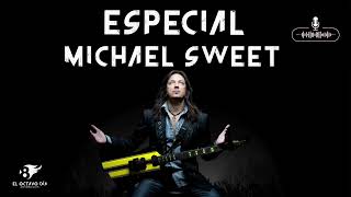 Especial Michael Sweet