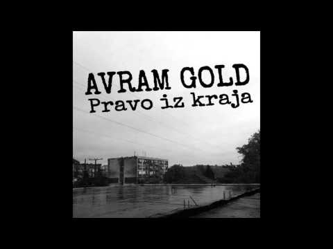 Avram Gold - 02 - Pravo Iz Kraja ft. DJ Munja