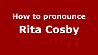 How to pronounce Rita Cosby