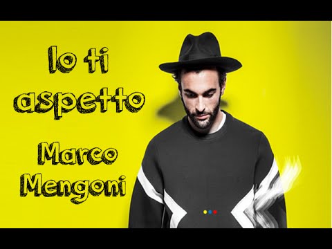 Marco Mengoni - Io ti aspetto - Lyrics