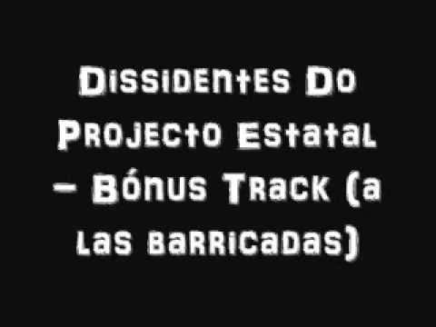 Dissidentes Do Projecto Estatal - Bónus Track (a las barricadas)