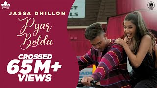 Pyar Bolda (Official Video) Jassa Dhillon  Gur Sid