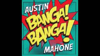 Austin Mahone - Banga Banga Official Video Full