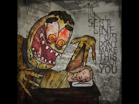 SECTLINEFORE - Don't Make This About You