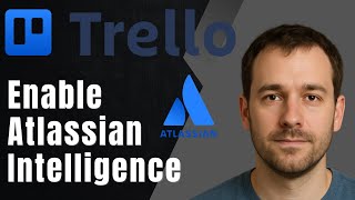 Trello：ワークスペースでAtlassian Intelligenceを有効にする方法（2025 AIと生産性チュートリアル）