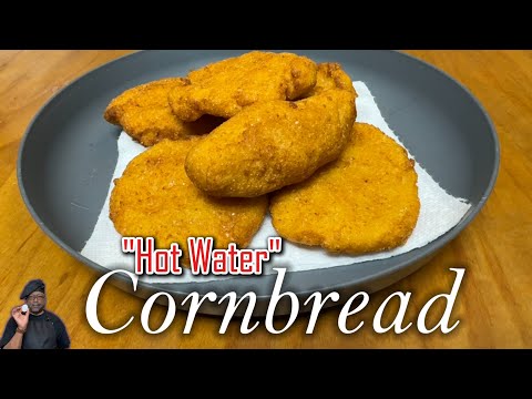 HOT WATER CORNBREAD Simple and Delicious | Great Southern Cooking Recipes