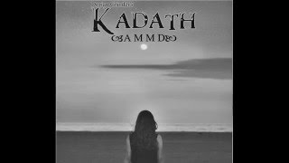 Kadath - Eventide (Official Track) from "A.M.M.D"