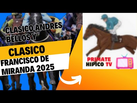 CLASICOS FRANCISCO DE MIRANDA Y ANDRES BELLO 2025