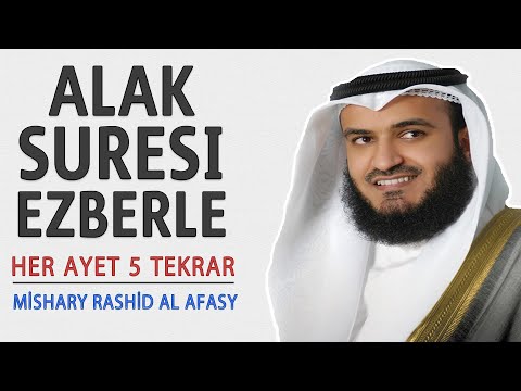 Alak suresi ezberle her ayet 5 tekrar (Mishary Rashid al Afasy)
