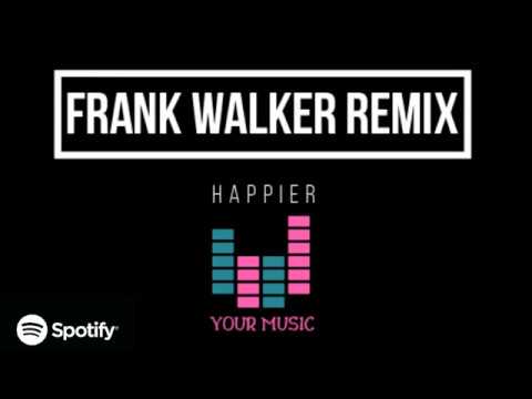 Happier (Frank Walker Remix) Marshmello & Bastille lyrics