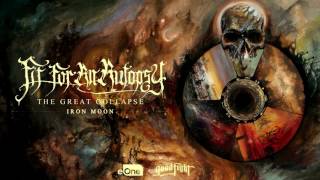Fit For An Autopsy - "Iron Moon" (Audio)