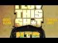 August Alsina Ft Trinidad Jame I Luv This Shit Jan 2013
