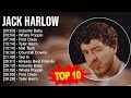 J A C K H A R L O W 2023 MIX Top 10 Best Songs Greatest Hits Full Album