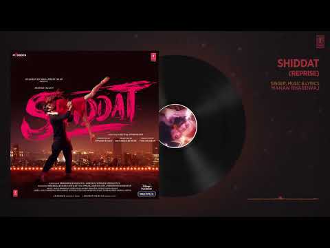 Shiddat (Reprise) -Audio | Shiddat | Sunny Kaushal, Radhika Madan | Manan Bhardwaj