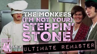 The Monkees (I'M NOT YOUR) STEPPIN' STONE - ULTIMATE AUDIO REMASTER + 4K BLU-RAY VIDEO!!!