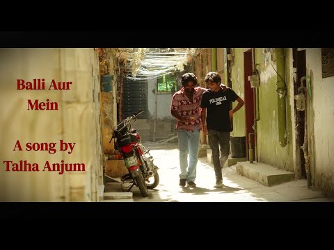 Balli Aur Mein | Fan-made Music Video | Talha Anjum | Crystal Productions