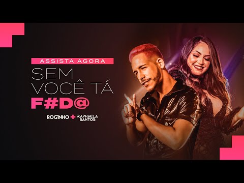 @Roginho e @RaphaelaSantosAFavorita - Sem Você Tá Foda (Clipe Oficial)