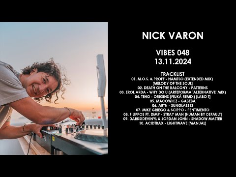 NICK VARON (Greece) @ VIBES 048 13.11.2024