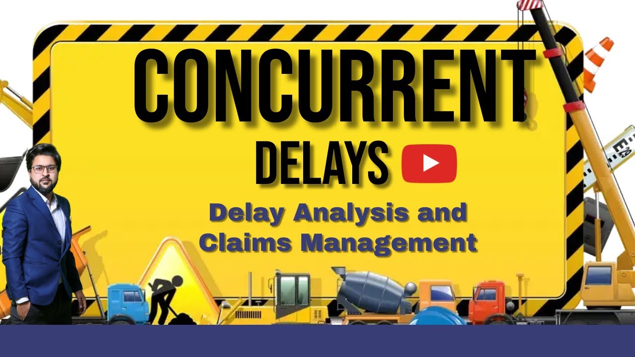What are Concurrent Delays in Construction Projects | Delay Claims Management