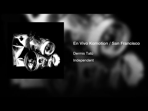 Dermis Tatú - En Vivo Komotion / San Francisco (1997) || Full Album ||