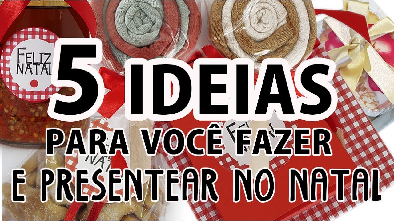 FAÇA SEU PRESENTE, 5 Ideias para Você Fazer e Presentear no Natal