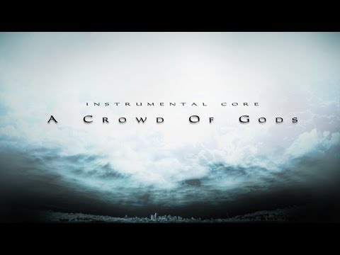 Instrumental Core & Tera Catallo - A Crowd Of Gods