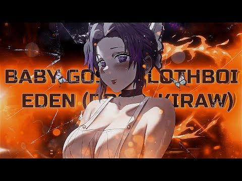 Baby Gos x $LOTHBOI - EDEN (prod. Kiraw)