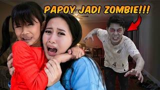 PRANK PAPOY TERINFEKSI VIRUS ZOMBI
