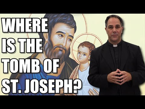 Where is the Body of St. Joseph? - Ask A Marian with Fr. Donald Calloway