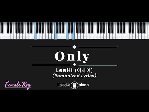 Only - 이하이 (LeeHi) (KARAOKE PIANO - FEMALE KEY)