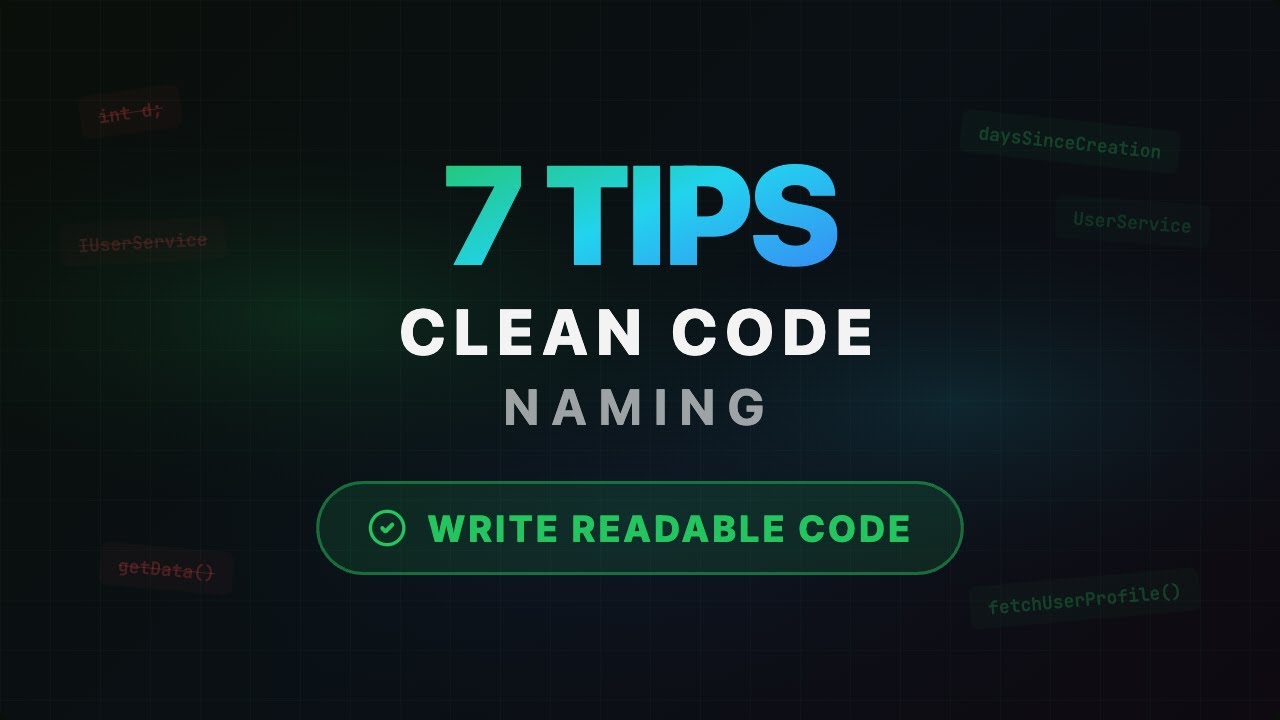 7 Clean Code Naming Tips That Will Transform Your Code