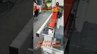Máy dán cạnh profile Holztek #davidcuonghanoi #cnc #dc #fuvico #daiphucvinhcnc #daiphucvinh